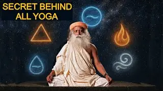 Bhuta Shuddhi: The Secret Behind All Yoga &ndash; Sadhguru