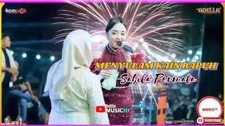 SABILA PERMATA - MENYULAM KAIN RAPUH - ADELLA LIVE TORJUN SAMPANG