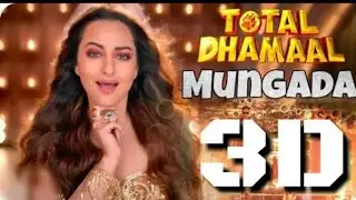 Mungda 3d Audio Song | 3D Audio | Sonakshi Sinha | Ajay Devgan | Total Dhamal