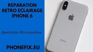 Comment reparer retro éclairage Iphone 6