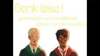 Denk leise ! - Drarry OS