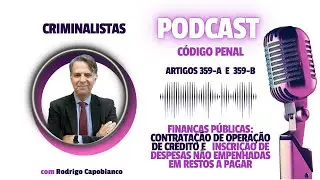 Podcast  | Artigos 359 A e 359 B do CP