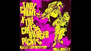 Thotcrime / THECHEESEBURGERPICNIC - whoever wins... we lose (2022) [full album]