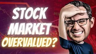 Are Stocks Overvalued in 2020? | Stock Market Analysis