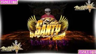 dembowholic Dj Santy CSCM (((zona de talentos mexicanos full ))) 2014