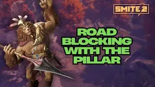 ROAD BLOCKING WITH THE PILLAR! SMITE 2 ANHUR