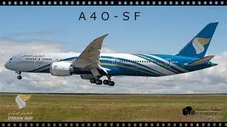 Oman Air Latest Boeing 787-9 Dreamliner (A4O-SF) Landing full @ PAE After full paint