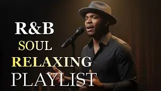 【R&B Soul】Relaxing Chill Playlist – Smooth Vocals & Deep Grooves