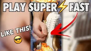How to play SUPER fast on guitar!