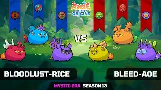 BLOODLUST-RICE vs BLEED-AOE | SEASON 13 | AXIE INFINITY ORIGINS