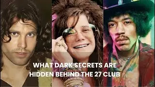 What DARK Secrets Are Hidden Behind the 27 Club?