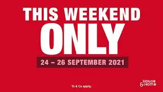 House & Home | Open & Demo Sale | 24 - 26 September 2021!