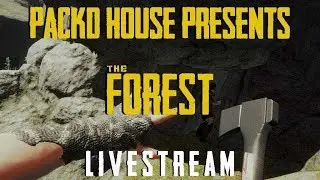 The Forest Pack'd house Live Stream