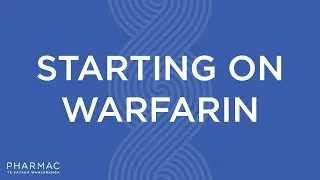 PHARMAC - Starting on Warfarin