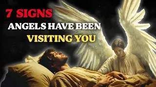 7 Signs that You Have Been Visited By Angels