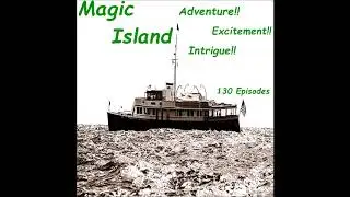 #5 - Magic Island - Tex Bradford Prepares His Straightoscope