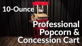 CCP610 | 10 oz. Professional Popcorn & Concession Cart - 59 Inches Tall