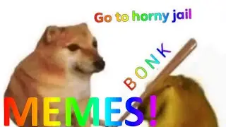 Doge Go To Horny Jail Bonk Meme Compilation