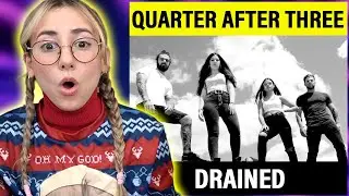 🫢 I Wasn’t Ready for That Breakdown… | Quarter After Three - Drained | Singer Reacts
