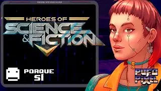 Heroes of Science & Fiction es el Heroes of M&M 3 en el espacio. Mola un huevo - Ep07 T05 PufoPixel