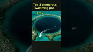 World's Most Dangerous Swimming Locations #facts #shorts #viralshorts