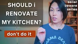 Should I Renovate My Kitchen Before Selling My House? The Honest Answer