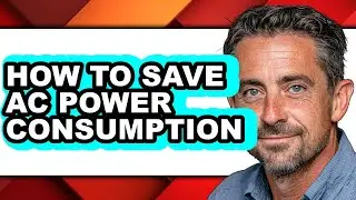 How to Save Ac Power Consumption - Easy Guide