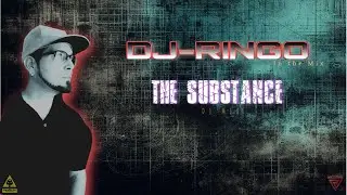 The Substance DJ Mix @DJ-RINGO