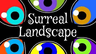 Surreal landscape: Full song (credits in description)