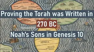Dating the Torah to 270 BC: Russell Gmirkin's Theory on The Table of Nations & Genesis 10