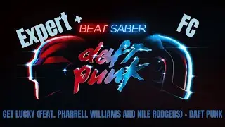 GET LUCKY - DAFT PUNK (FEAT. PHARRELL WILLIAMS AND NILE RODGERS) | EX + | FC | NEW DAFT PUNK MP