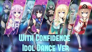 With Confidence [Idol Dance Version] (Mix) - [Romanji/Japanese Lyrics] - Hyperdimension Neptunia PP