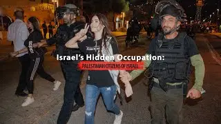 Israel&rsquo;s Hidden Occupation: Palestinian citizens of Israel