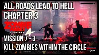 Zombie Army 4 | ALL ROADS LEAD TO HELL | Kill Zombies Within The Circle | Chapter 3 CITY OF THE DEAD