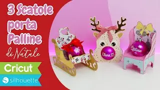 3 Porta Palline di Natale 🎄 Facili e creativi con Cricut e Silhouette