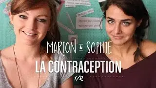 Marion et Sophie - La contraception (Partie 1)