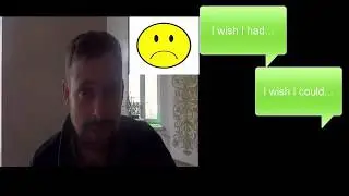 Speaking: sad present = wish +could /  had / didn't have to