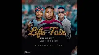 Emee Kid Feat B Rox & King Mora - Life Is Not fair 