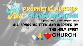 Prayer Mountain Prophetic Worship #propheticworship #spontaneousworship