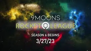 9Moons Rocket League Season 6 Trailer