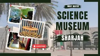 Sharjah Science Museum