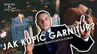 Jak Wybrać Odpowiedni Garnitur