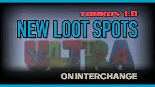 New Loot Spots on Interchange (Tarkov 1.0)