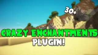 CRAZY ENCHANTMENTS! | Minecraft Plugin Tutorial