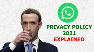 WhatsApp Privacy Policy Explained | February 2021