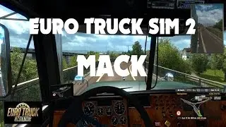 Euro Truck Simulator 2 (v1.19) - Mack Titan 1080p 60fps