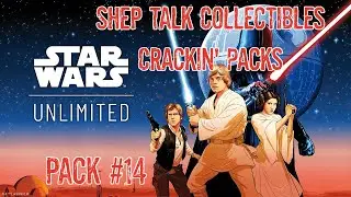 Cracking Open SWU Spark of the Rebellion Pack #14 &ndash; Epic Pulls Await! | Shep Talk Collectibles