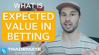 What is Expected Value in Sports Betting?