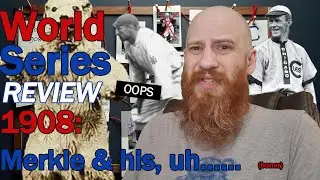 World Series Review 1908: Merkle Pulls His... uh...