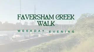 15/06/2023 - Faversham Creek Evening Walk